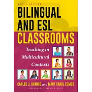 Bilingual and ESL Classrooms: Teaching in Multicultural Contexts, 6th Edition