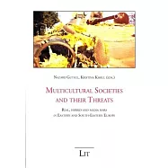 Multicultural Societies and Their Threats: Real, hybrid and media wars in Eastern and South-Eastern Europe