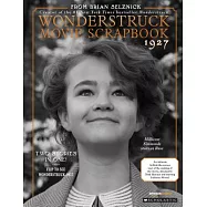 The Wonderstruck Movie Scrapbook 1927 / The Wonderstruck Movie Scrapbook 1977