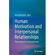 Human Motivation and Interpersonal Relationships: Theory, Research, and Applications