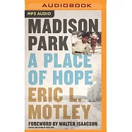 Madison Park: A Place of Hope