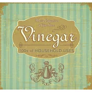 Vinegar: 100s of Household Uses