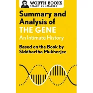 Summary and Analysis of the Gene: An Intimate History