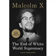 The End of White World Supremacy: Four Speeches