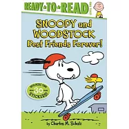 Snoopy and Woodstock : Best Friends Forever!: Ready-to-Read Level 2 (Peanuts, 5-8歲適讀)