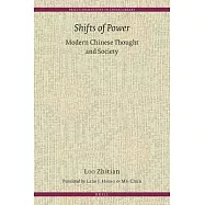 Shifts of Power: Modern Chinese Thought and Society