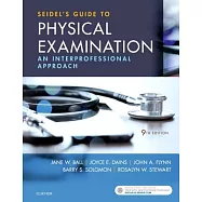 Seidel’s Guide to Physical Examination: An Interprofessional Approach