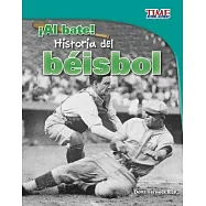 Al bate! /Hit!: Historia del béisbol