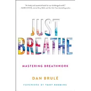 Just Breathe: Mastering Breathwork