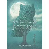 El jardinero nocturno / The Night Gardener