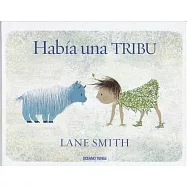 Hab&iacute;a una tribu / There Is a Tribe of Kids