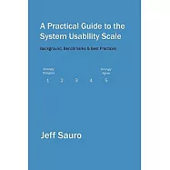 A Practical Guide to the System Usability Scale: Background, Benchmarks & Best Practices