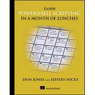 Learn Powershell Scripting in a Month of Lunches