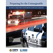 Preparing for the Unimaginable: How Chiefs Can Safeguard Officer Mental Health Before and After Mass Casualty Events