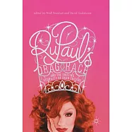 Rupaul’s Drag Race and the Shifting Visibility of Drag Culture: The Boundaries of Reality TV