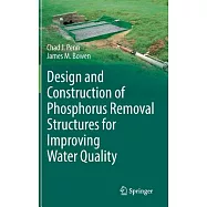 Design and Construction of Phosphorus Removal Structures for Improving Water Quality