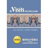 The Visits and Other Poems /Las visitas y otros poemas