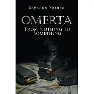 Omerta: From Nothing to Something