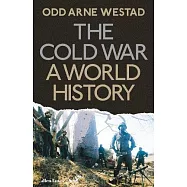 The Cold War: A World History
