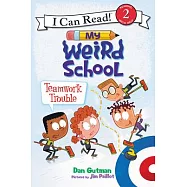My Weird School: Teamwork Trouble(I Can Read Level 2)