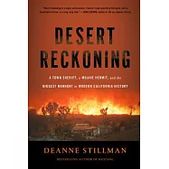 Desert Reckoning: A Town Sheriff, a Mojave Hermit, and the Biggest Manhunt in Modern California History