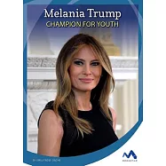 Melania Trump: Champion for Youth