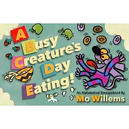A Busy Creature’s Day Eating
