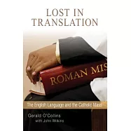 Lost in Translation: The English Language and the Catholic Mass