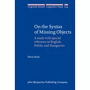 On the Syntax of Missing Objects: A Study With Special Reference to English, Polish and Hungarian