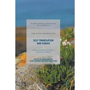 Self-Translation and Power: Negotiating Identities in European Multilingual Contexts