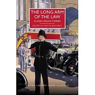 The Long Arm of the Law: Classic Police Stories