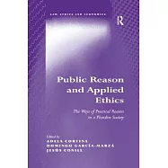 Public Reason and Applied Ethics: The Ways of Practical Reason in a Pluralist Society