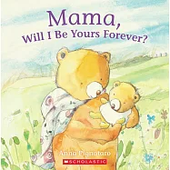 Mama, Will I be Yours Forever? With CD