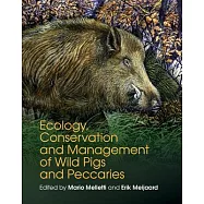Ecology, Conservation and Management of Wild Pigs and Peccaries