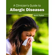 A Clinician’s Guide to Allergic Diseases