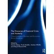 The Discourse of Financial Crisis and Austerity: Critical Analyses of Business and Economics Across Disciplines