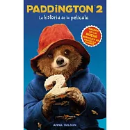 Paddington 2: La historia de la película / The Movie Storybook