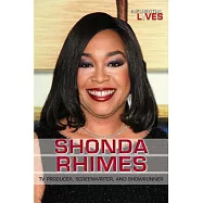 Shonda Rhimes: TV Producer, Screenwriter, and Showrunner