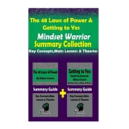 Negotiation: The 48 Laws of Power & Getting to Yes Mindset Warrior - Summary Collection