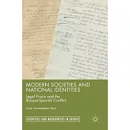 Modern Societies and National Identities: Legal Praxis and the Basque-spanish Conflict