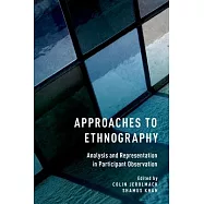 Approaches to Ethnography: Analysis and Representation in Participant Observation