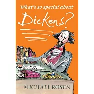 What’s So Special About Dickens?