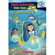 Sink or Swim (The Magic School Bus Rides Again #1)