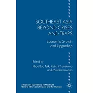 Southeast Asia Beyond Crises and Traps: Economic Growth and Upgrading
