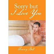 Sorry but I Love You