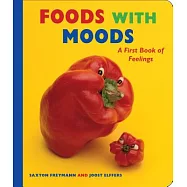 Foods With Moods: A First Book of Feelings