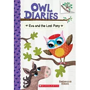 Eva and the Lost Pony: A Branches Book (Owl Diaries #8)