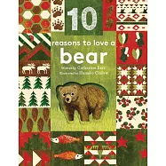 10 Reasons to Love a Bear