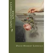 Lady Chatterley&rsquo;s Lover