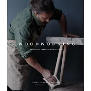 Woodworking: Traditional Craft for Modern Living
